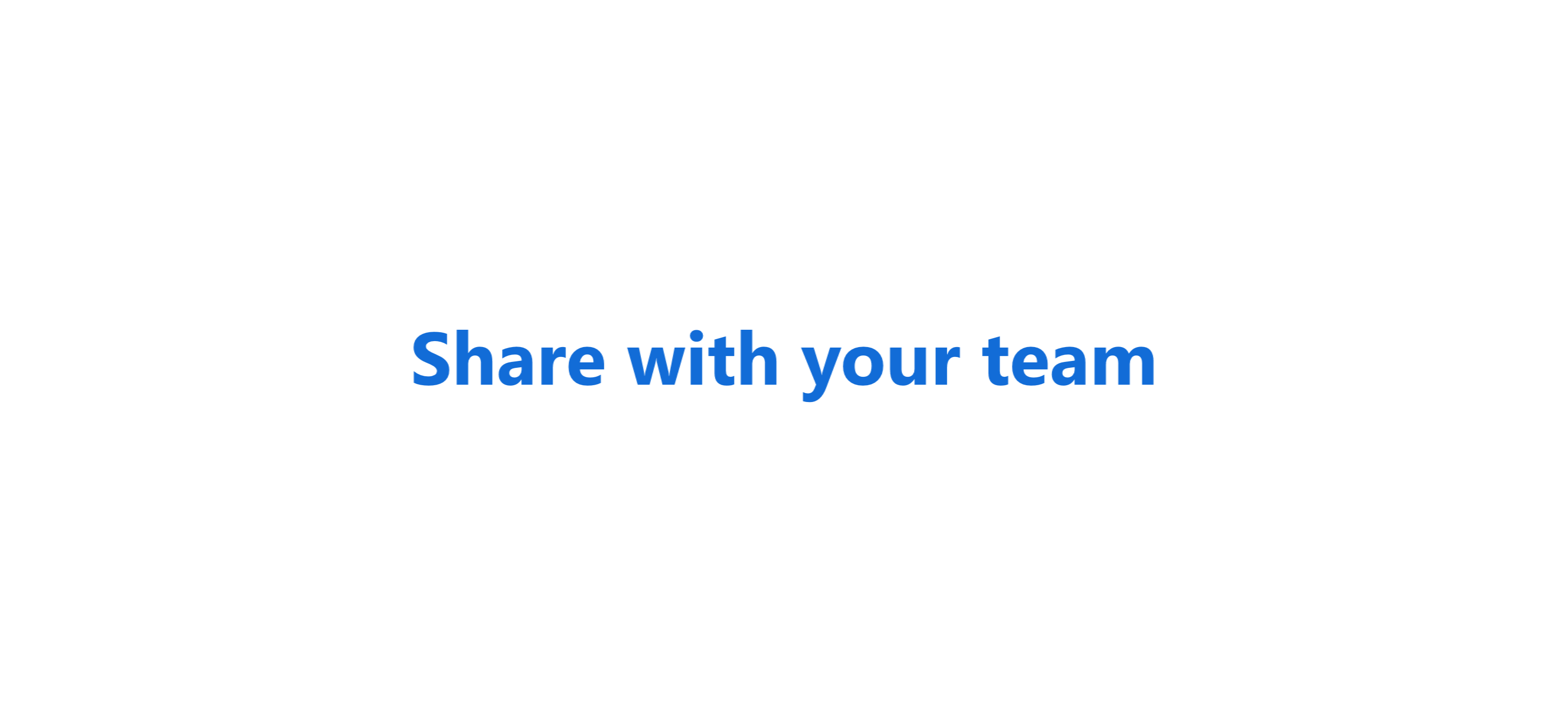 Share with your team EN